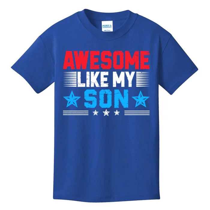 Awesome Like My Son Funny Fathers Day Dad Joke Gift Kids T-Shirt