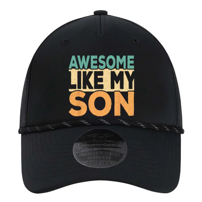 Awesome Like My Son Funny Dad Daddy Fathers Day Performance The Dyno Cap