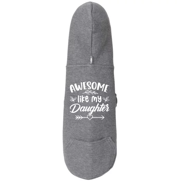 Awesome Like My Daughter Funny Fathers Day Dad Papa Doggie 3-End Fleece Hoodie