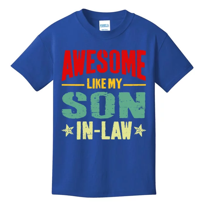 Awesome Like My Soninlaw Funny Mom Dad Joke Gift Kids T-Shirt