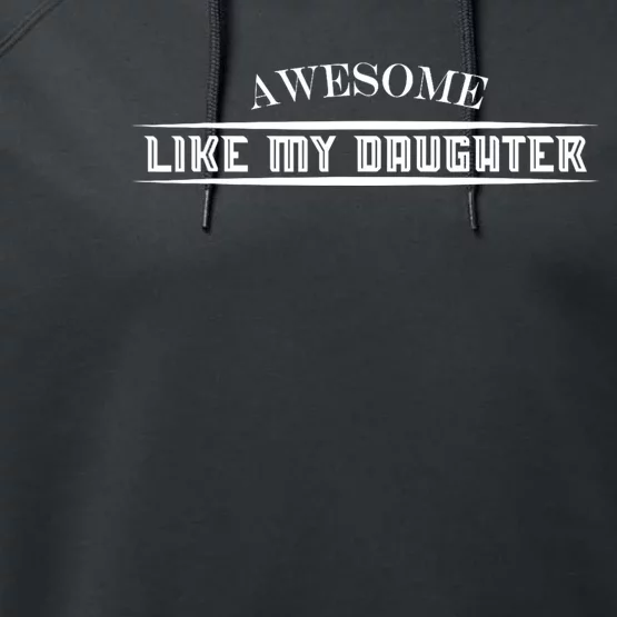 Awesome Like My Daughter Men Funny Fathers Day Dad Performance Fleece Hoodie