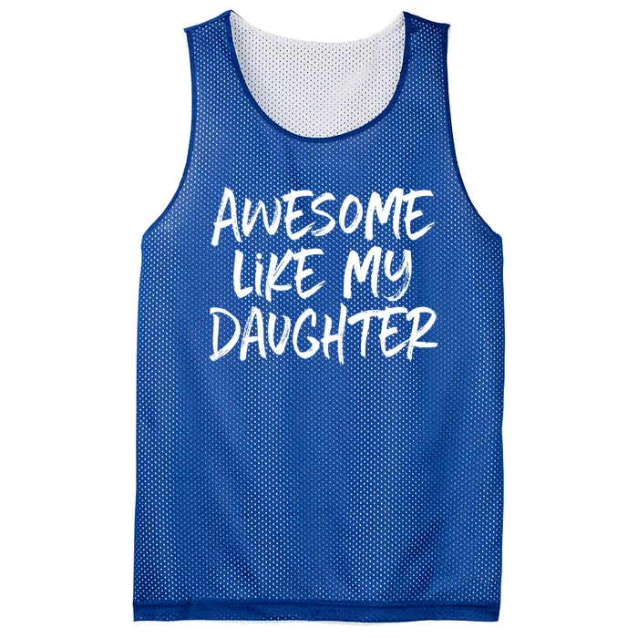 Awesome Like My Daughter Dad Mom Cool Gift Mesh Reversible Basketball Jersey Tank