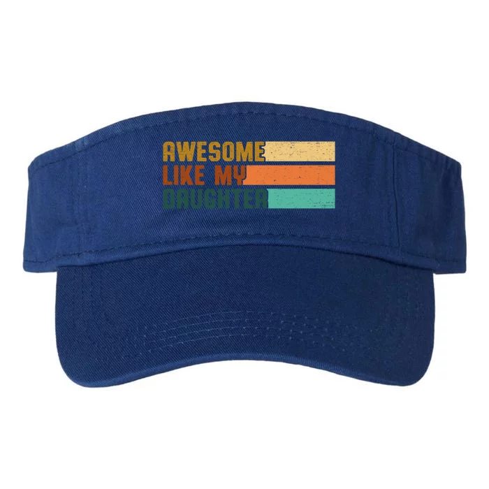 Awesome Like My Daughter Vintage Cute Gift Valucap Bio-Washed Visor