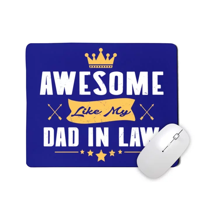 Awesome Like My Dad In Law Father Stepdaughter Matching Meaningful Gift Mousepad