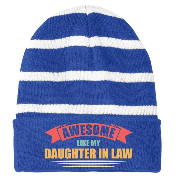 Awesome Like My Daughter In Law Daughter Gift Striped Beanie with Solid Band