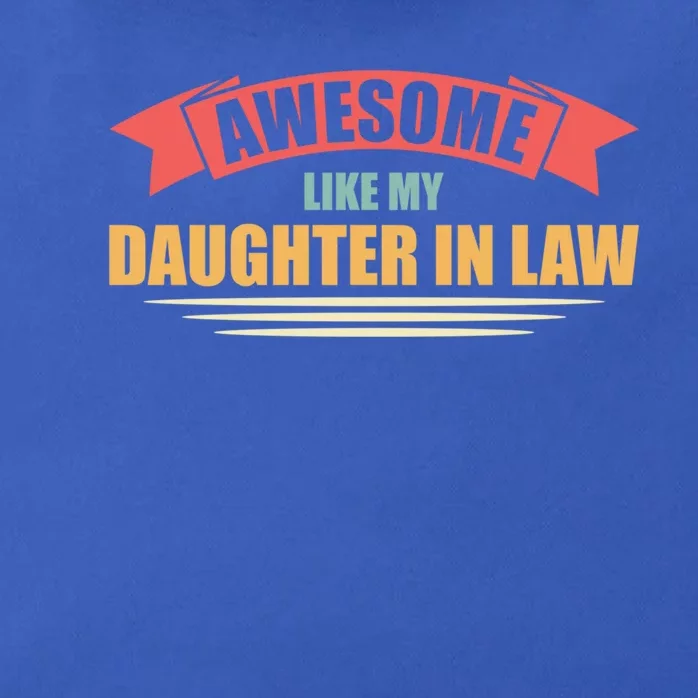 Awesome Like My Daughter In Law Daughter Gift Zip Tote Bag