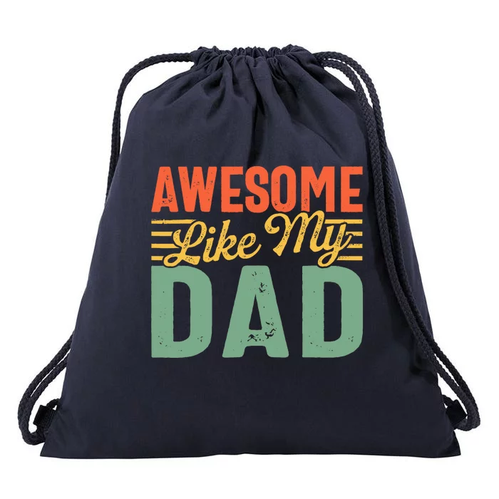 Awesome Like My Dad Family Lover Retro Vintage Drawstring Bag