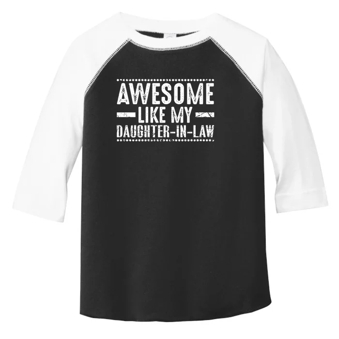 Awesome Like My Daughter In Law Retro Funny Saying Toddler Fine Jersey T-Shirt