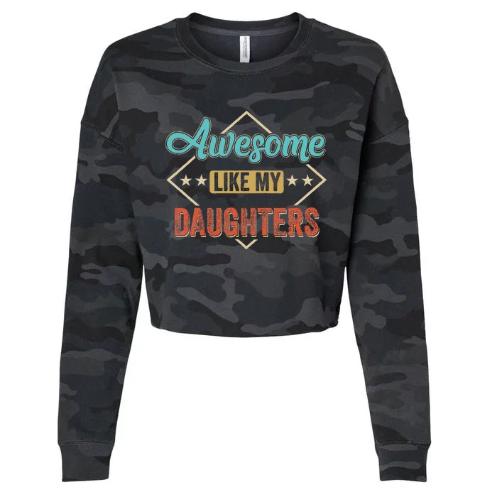 Awesome Like My Daughter Retro Dad Funny Fathers Day Cropped Pullover Crew