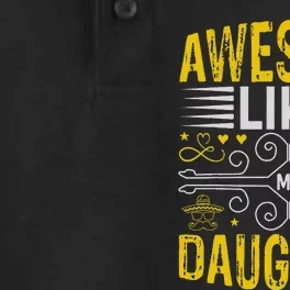 Awesome Like My Daughter Funny Fathers Day Dad Dry Zone Grid Performance Polo