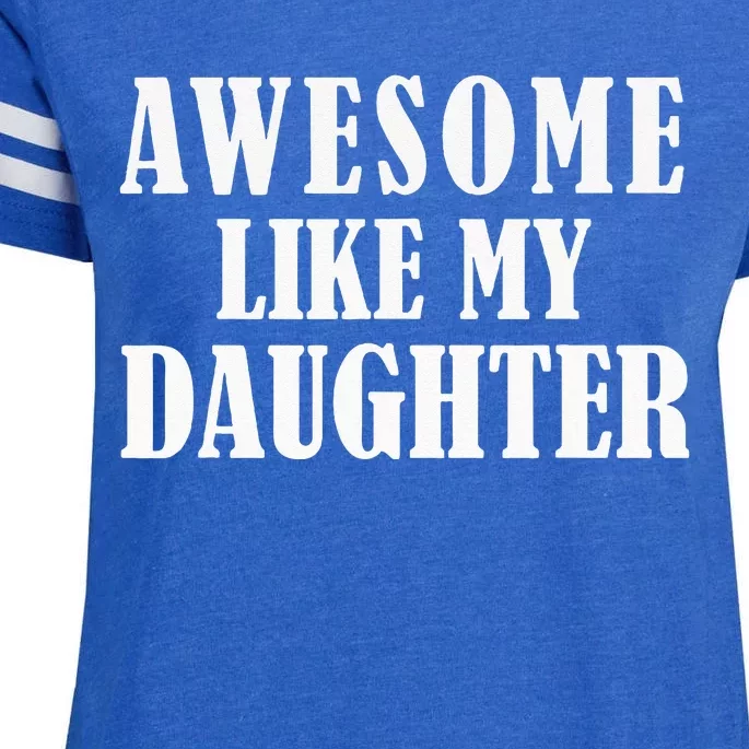 Awesome Like My Daughter Funny Fathers Day Gift Dad Enza Ladies Jersey Football T-Shirt