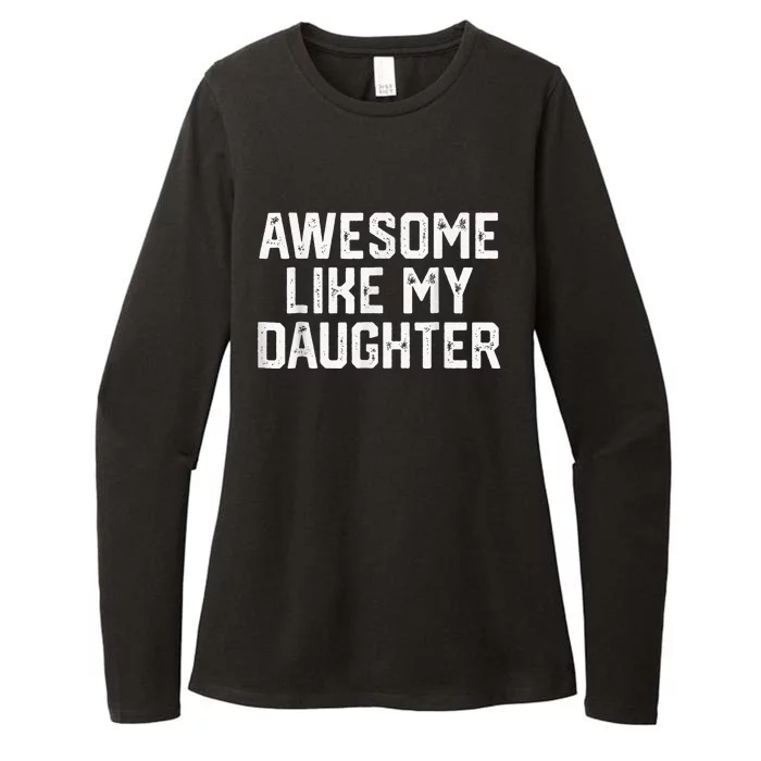 Awesome Like My Daughter Gifts Funny Womens CVC Long Sleeve Shirt