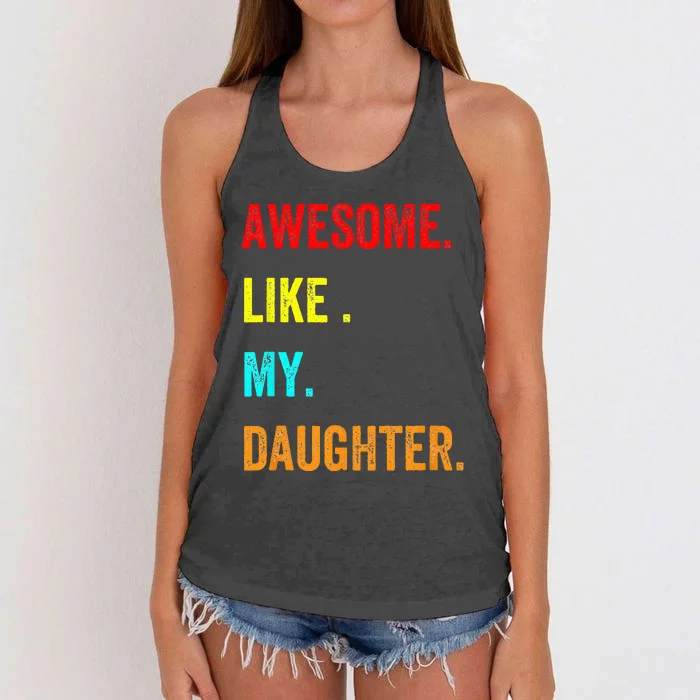 Awesome Like My Daughters Fathers Day Funny Family Humor Women's Knotted Racerback Tank