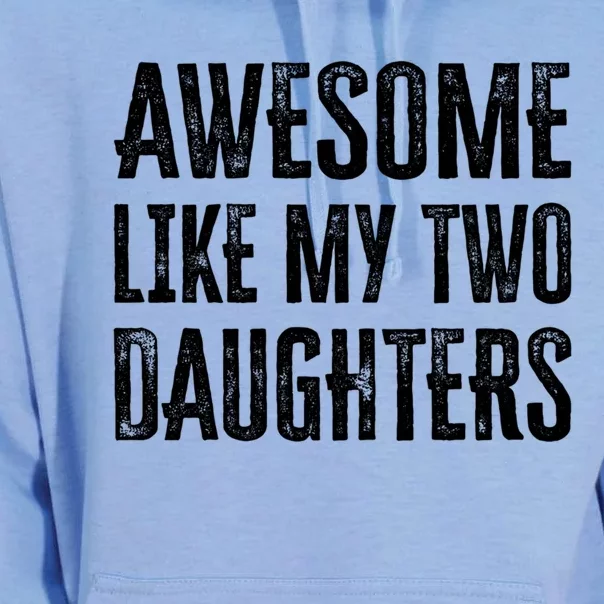 Awesome Like My Two Daughters Gift Unisex Surf Hoodie