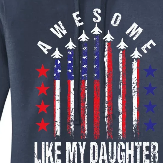 Awesome Like My Daughter Funny Fathers Day & 4th Of July Women's Pullover Hoodie