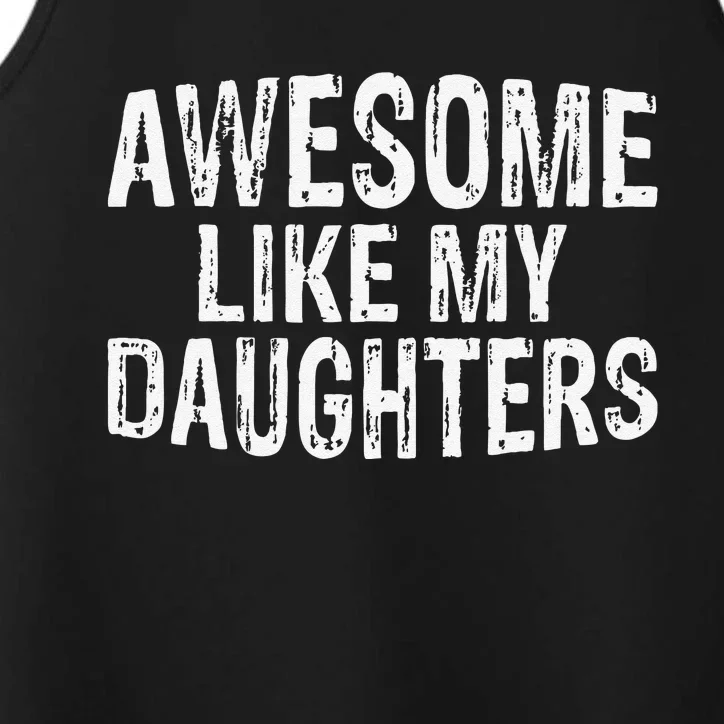 Awesome Like My Daughters Fathers Day Birthday Christmas Performance Tank