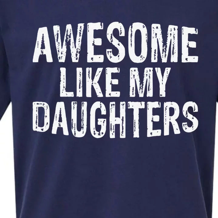 Awesome Like My Daughters Fathers Day Birthday Christmas Sueded Cloud Jersey T-Shirt