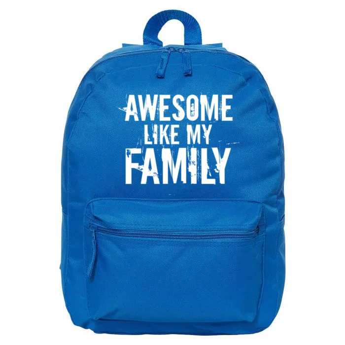 Awesome Like My Family Funny Fathers Day Gift Dad Joke Gift 16 in Basic Backpack