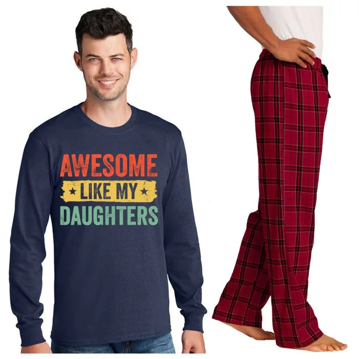 Awesome Like My Daughter FatherS Day Funny Gift Long Sleeve Pajama Set