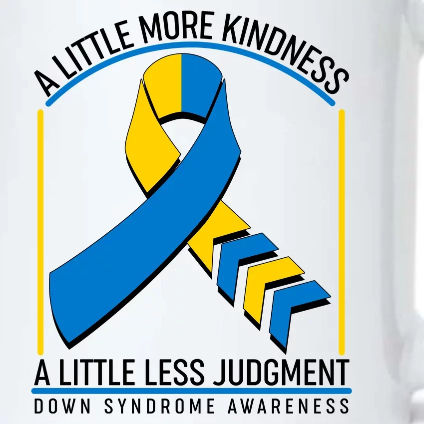 A Little More Kindness A Little Less Judgment Down Syndrome Awareness Black Color Changing Mug