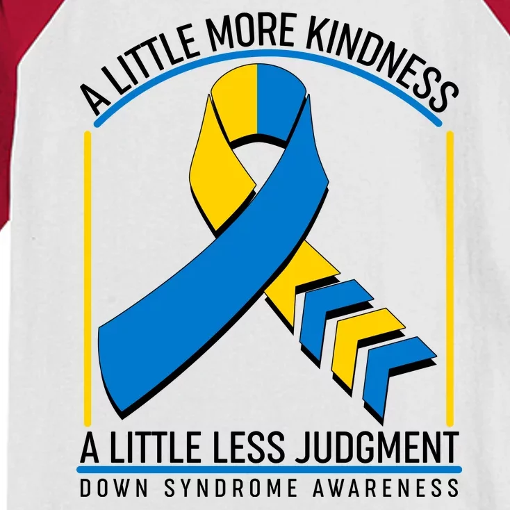 A Little More Kindness A Little Less Judgment Down Syndrome Awareness Kids Colorblock Raglan Jersey