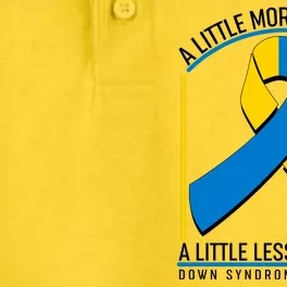 A Little More Kindness A Little Less Judgment Down Syndrome Awareness Dry Zone Grid Performance Polo