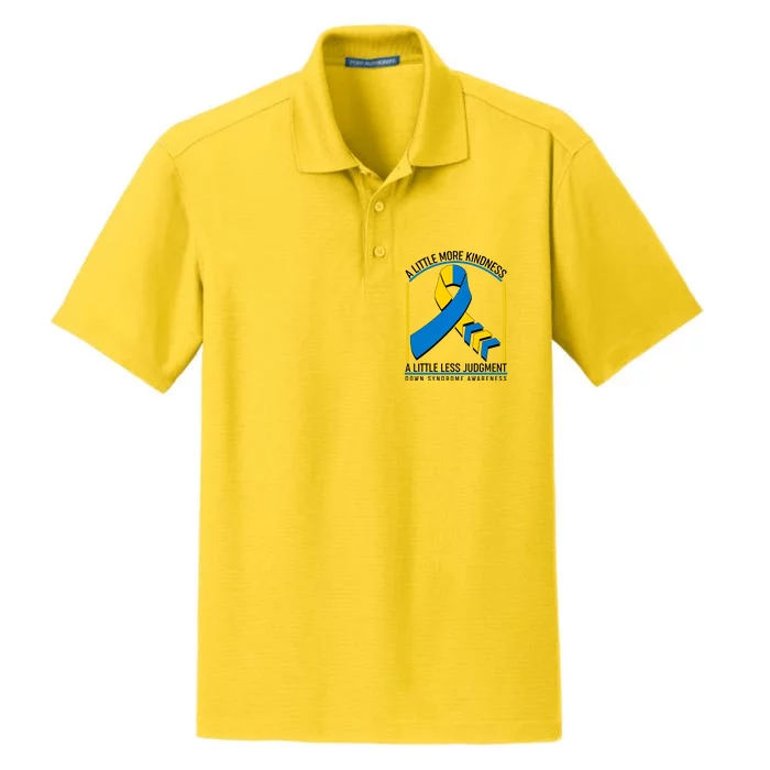 A Little More Kindness A Little Less Judgment Down Syndrome Awareness Dry Zone Grid Performance Polo