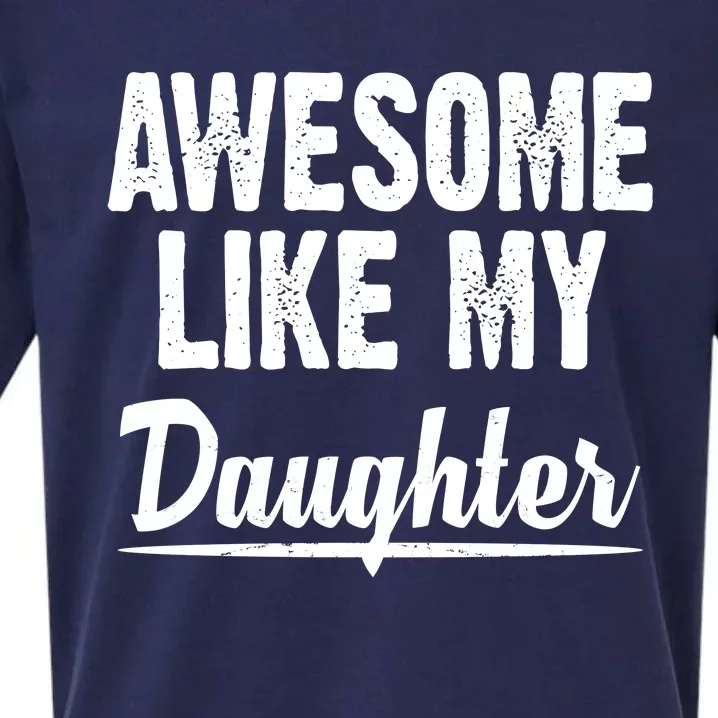 Awesome Like My Daughter Cute Gift Sueded Cloud Jersey T-Shirt