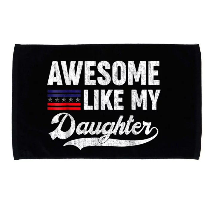 Awesome Like My Daughter Retro Men Dad Funny Fathers Microfiber Hand Towel