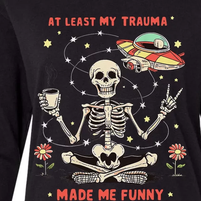 At Least My Trauma Made Me Funny Womens Cotton Relaxed Long Sleeve T-Shirt