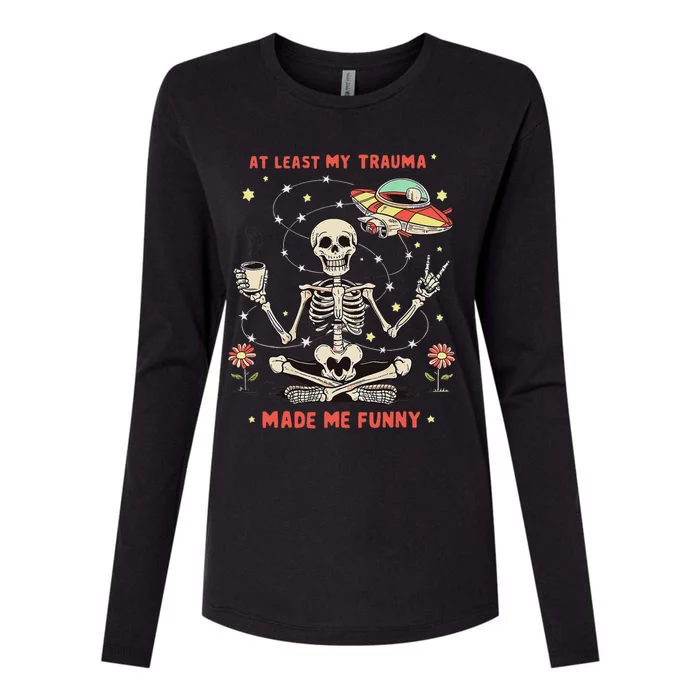 At Least My Trauma Made Me Funny Womens Cotton Relaxed Long Sleeve T-Shirt