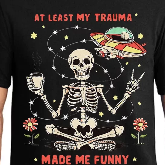 At Least My Trauma Made Me Funny Pajama Set