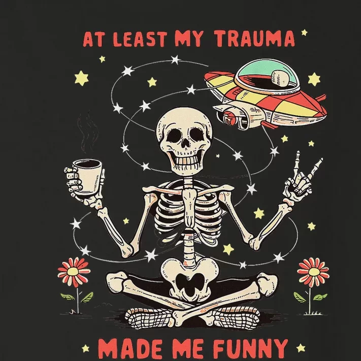 At Least My Trauma Made Me Funny Toddler Long Sleeve Shirt