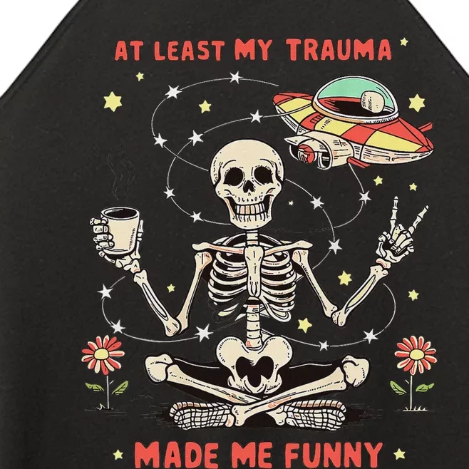 At Least My Trauma Made Me Funny Women’s Perfect Tri Rocker Tank