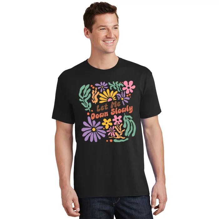 Alec Let Me Down Slowly Floral Art Benjamin T-Shirt