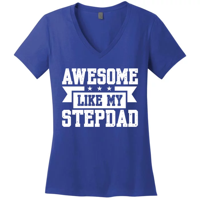 Awesome Like My Stepdad Bonus Dad Cute Gift Women's V-Neck T-Shirt