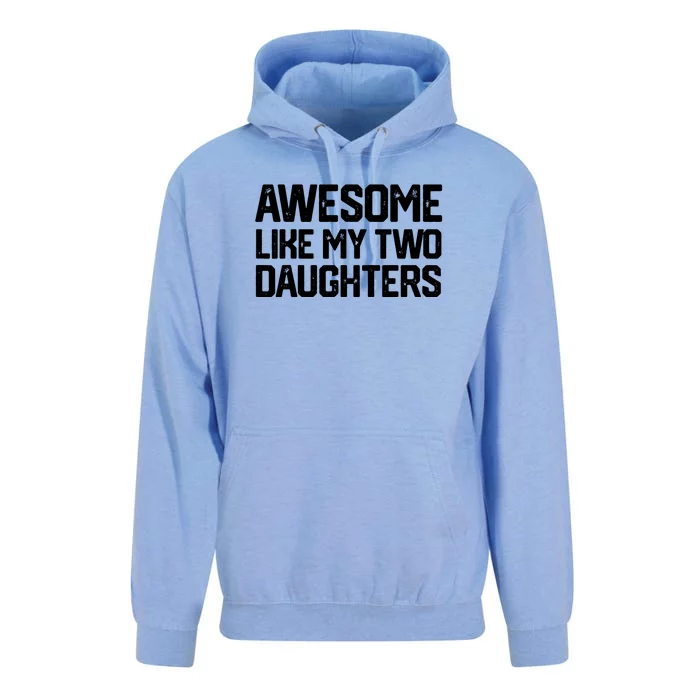 AWESOME LIKE MY TWO DAUGHTERS Father's Day Dad Men Him Gift Unisex Surf Hoodie