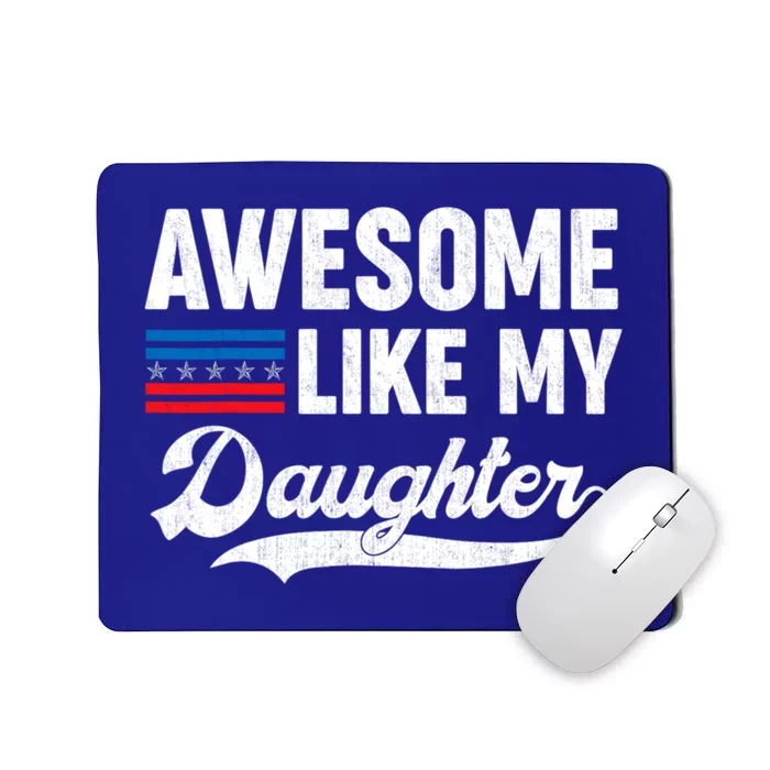 Awesome Like My Daughter Retro Men Dad Funny Fathers Day Mousepad