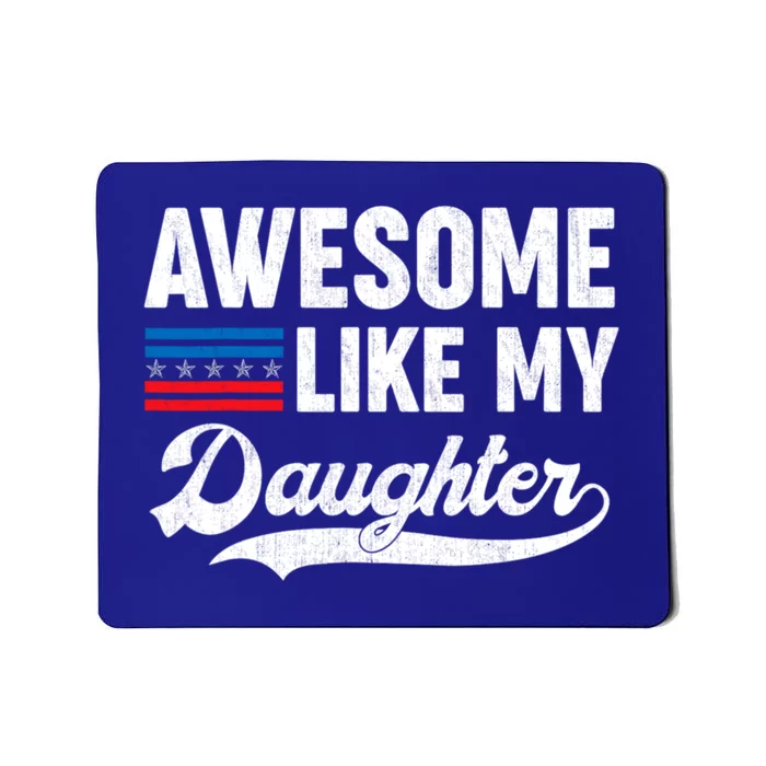 Awesome Like My Daughter Retro Men Dad Funny Fathers Day Mousepad