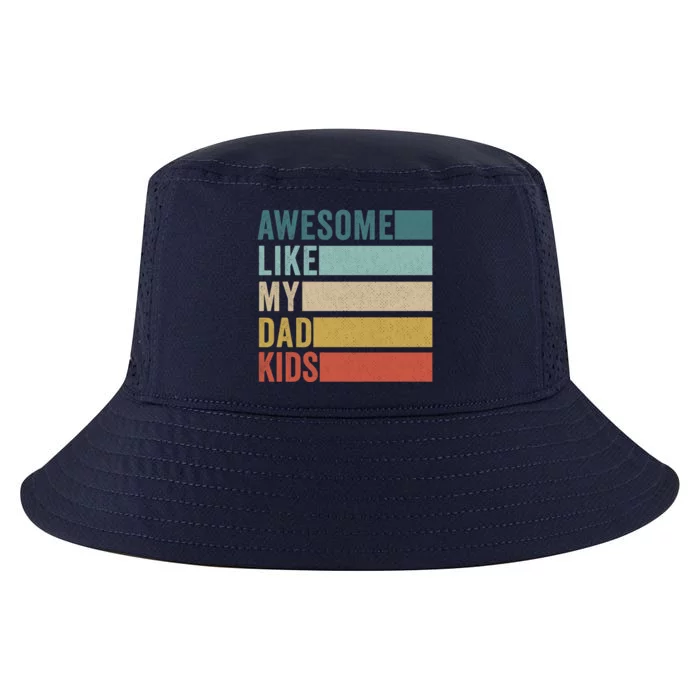 Awesome Like My Dad Meaningful Gift Cool Comfort Performance Bucket Hat