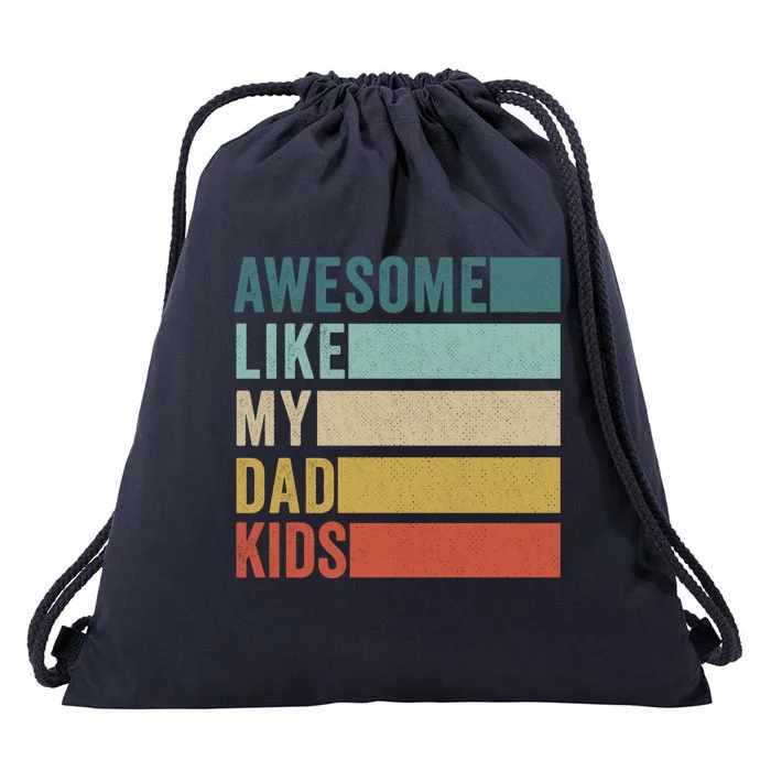 Awesome Like My Dad Meaningful Gift Drawstring Bag