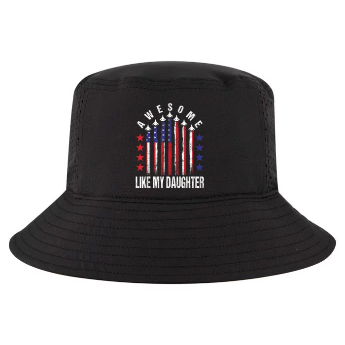 Awesome Like My Daughter Funny Fathers Day & 4th Of July Cool Comfort Performance Bucket Hat