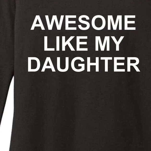 Awesome Like My Daughter Womens CVC Long Sleeve Shirt