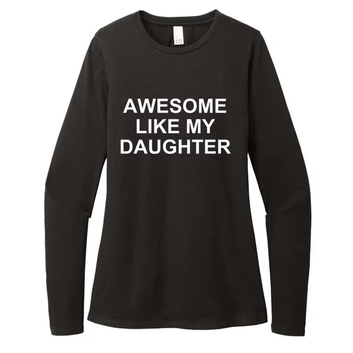 Awesome Like My Daughter Womens CVC Long Sleeve Shirt