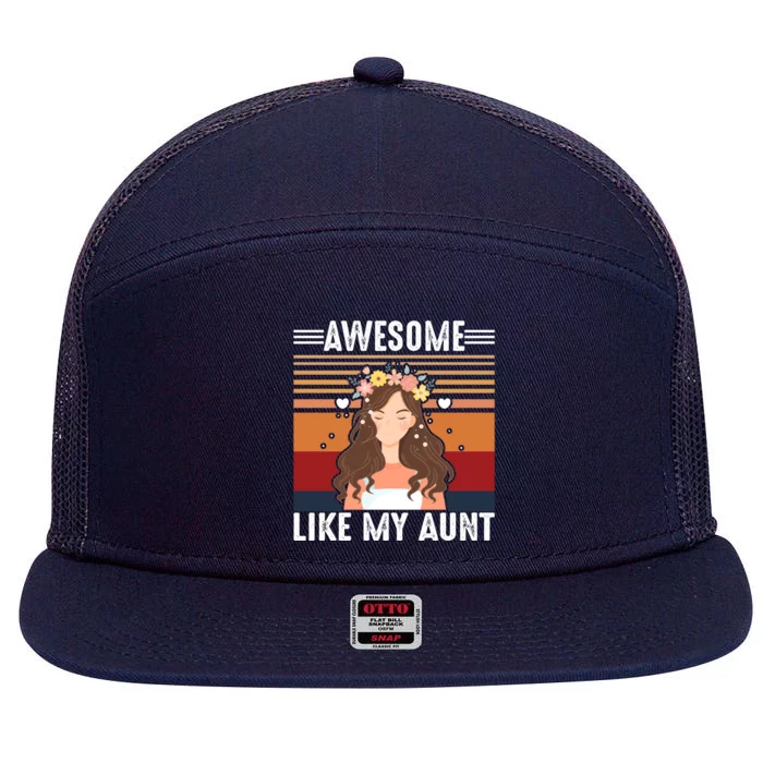 Awesome Like My Aunt Auntie Niece Retro Aunt Gift 7 Panel Mesh Trucker Snapback Hat