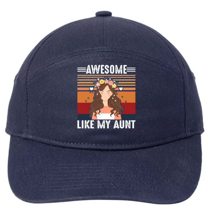 Awesome Like My Aunt Auntie Niece Retro Aunt Gift 7-Panel Snapback Hat