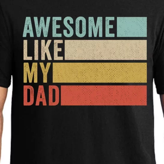 Awesome Like My Dad Cute Gift Pajama Set