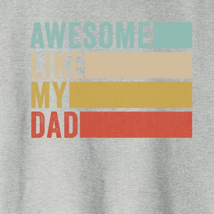 Awesome Like My Dad Cute Gift Women's Crop Top Tee