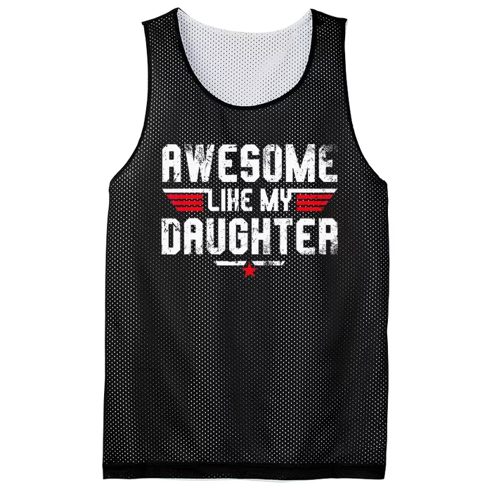 Awesome Like My Daughter Funny Dad Birthday Fathers Day Mesh Reversible Basketball Jersey Tank