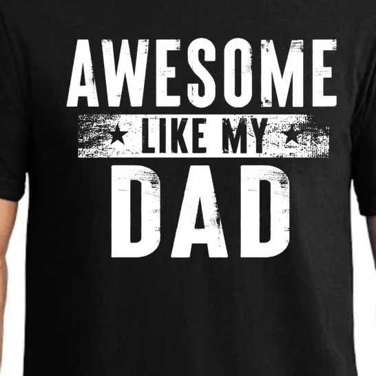 Awesome Like My Dad Gift Family Matching Parents Day Gift Pajama Set